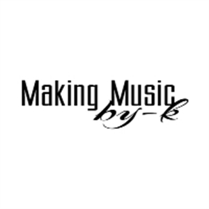 Making Music By K